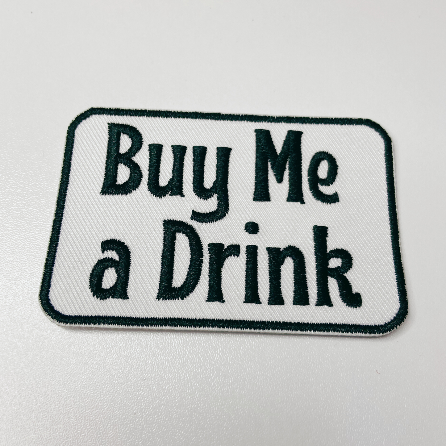 3" Buy Me a Drink - White & Black -  Embroidered Hat Patch: QTY 1