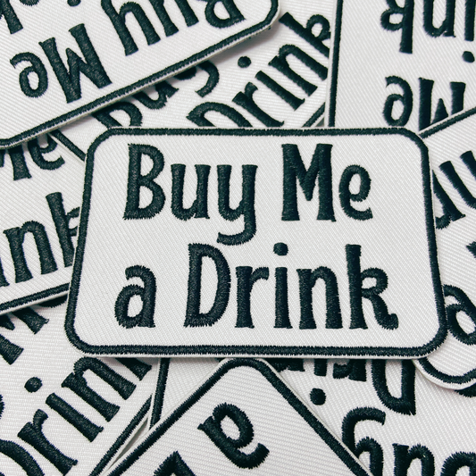 3" Buy Me a Drink - White & Black -  Embroidered Hat Patch: QTY 1