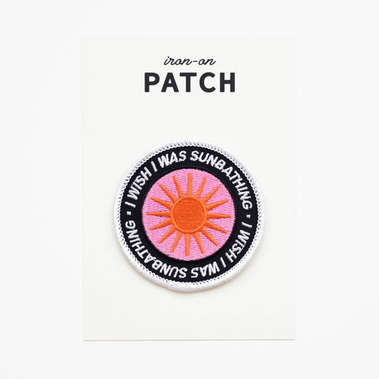 I Wish I Was Sunbathing Embroidered Iron on Patch: Yes