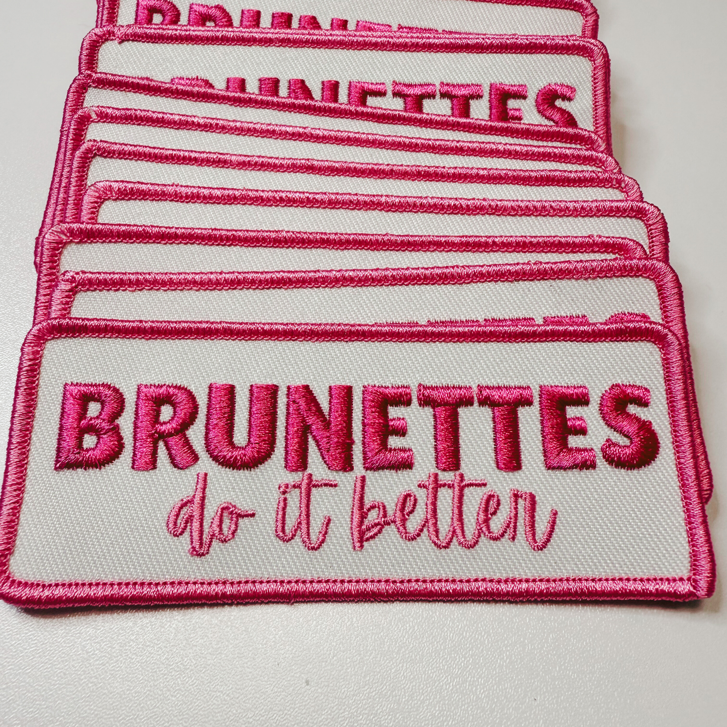4" Brunettes Do It Better  -  Embroidered Hat Patch: Embroidered Patch